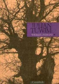 Julian Tuwim. Wiersze zebrane - Julian Tuwim