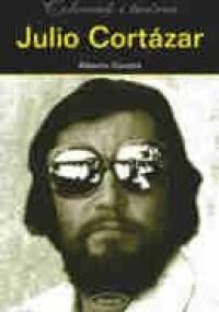 Julio Cortázar. Człowiek i twórca - Alberto Cousté