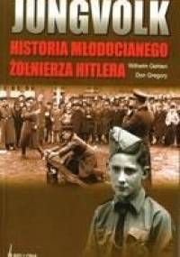 Jungvolk. Historia młodocianego żołnierza Hitlera - Wilhelm Gehlen