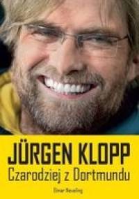 Jurgen Klopp. Czarodziej z Dortmundu - Elmar Neveling
