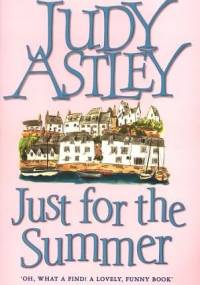 Just For The Summer - Judy Astley