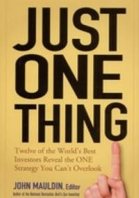 Just One Thing - John Mauldin