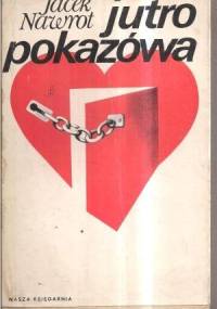 Jutro pokazówa - Jacek Nawrot