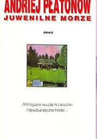 Juwenilne morze - Andriej Płatonow