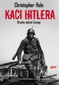Kaci Hitlera. Brudny sekret Europy - Christopher Hale