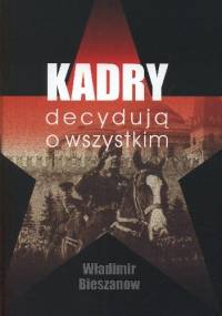Kadry decydują o wszystkim - Władimir Bieszanow