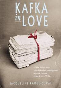 Kafka in Love - Jacqueline Raoul-Duval