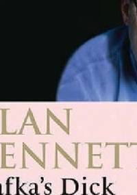 Kafka's Dick - Alan Bennett