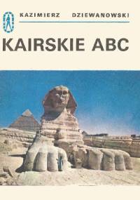 Kairskie ABC - Kazimierz Dziewanowski