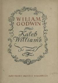 Kaleb Williams - William Godwin