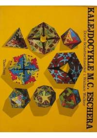 Kalejdocykle M.C. Eschera - Doris Schattschneider, Wallace Walker