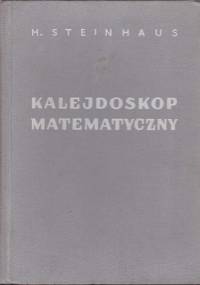 Kalejdoskop matematyczny - Hugo Steinhaus