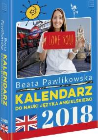 Kalendarz do nauki języka angielskiego 2018 - Beata Pawlikowska