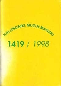 Kalendarz muzułmański 1419/1998 - autor nieznany