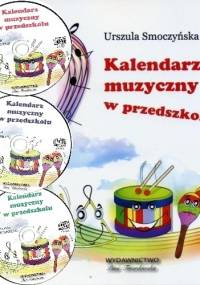 Kalendarz muzyczny w przedszkolu - Urszula Smoczyńska