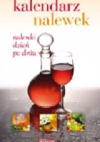 Kalendarz nalewek. Nalewki dzień po dniu - Łukasz Fiedoruk