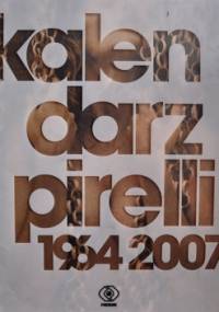 Kalendarz Pirelli 1964-2007 - praca zbiorowa