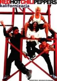 Kalifornizacja - Bartek Koziczyński