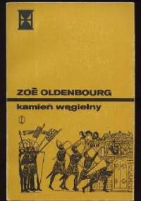 Kamień węgielny - Zoé Oldenbourg