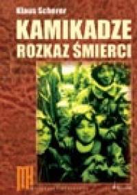 Kamikadze - rozkaz śmierci - Klaus Scherer