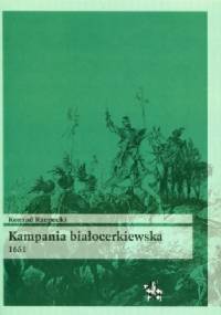 Kampania białocerkiewska 1651 - Konrad Rzepecki
