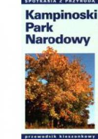 Kampinoski Park Narodowy - Grzegorz Okołów, Piotr Pukos