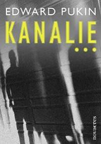 Kanalie... - Edward Pukin