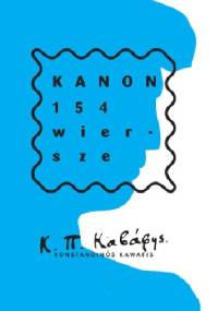 Kanon. 154 wiersze - Konstandinos Kawafis