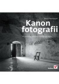 Kanon fotografii. W poszukiwaniu indywidualnego stylu - Bruce Barnbaum
