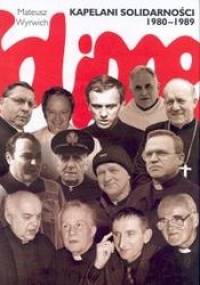 Kapelani Solidarności 1980-1989 - Mateusz Wyrwich