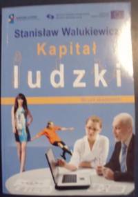 Kapitał ludzki. Skrypt akademicki. - Stanisław Walukiewicz