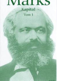 Kapitał. Tom 1. (Część 1.) - Karol Marks