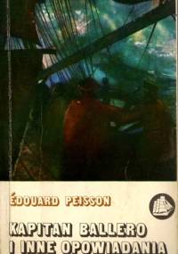 Kapitan Ballero i inne opowiadania - Édouard Peisson