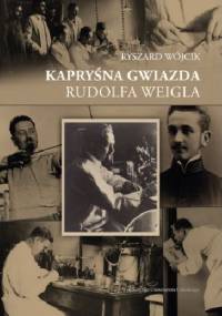 Kapryśna gwiazda Rudolfa Weigla - Ryszard Wójcik