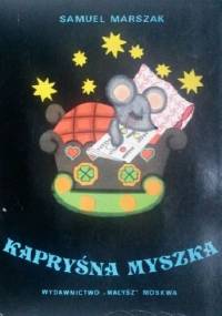 Kapryśna myszka - Samuel Marszak