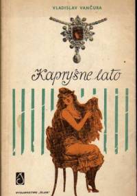 Kapryśne lato - Vladislav Vančura