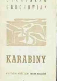 Karabiny - Stanisław Grochowiak