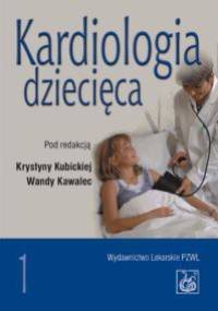 Kardiologia dziecięca - Krystyna Kubicka, Wanda Kawalec