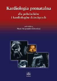 Kardiologia prenatalna - praca zbiorowa