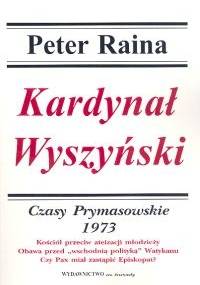 Kardynał Wyszyński T. 12 - Peter Raina