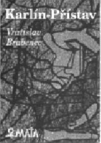 Karlín přístav - Vratislav Brabenec