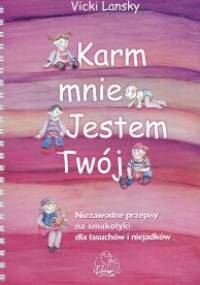 Karm mnie. Jestem twój - Vicky Lansky