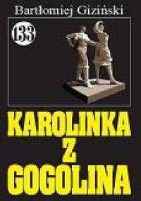 Karolinka z Gogolina - Bartłomiej Giziński