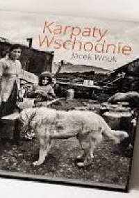 Karpaty Wschodnie - Jacek Wnuk