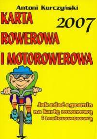 Karta rowerowa i motorowerowa 2007 - Antoni Kurczyński
