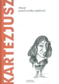 Kartezjusz. Filozof ponad wszelką wątpliwość - Jaume Xiol