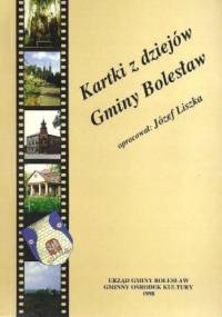 Kartki z dziejów Gminy Bolesław - Józef Liszka