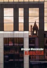 Karuzela - Grażyna Wojcieszko