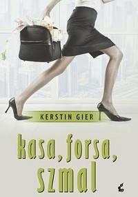 Kasa, forsa, szmal - Kerstin Gier