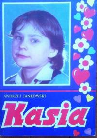 Kasia - Andrzej Jankowski